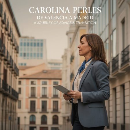 Carolina Perles: Ihr Weg von Valencia nach Madrid